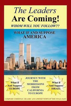 The Leaders Are Coming!: Whom Will You Follow?