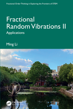 Hardcover Fractional Random Vibrations II: Applications Book