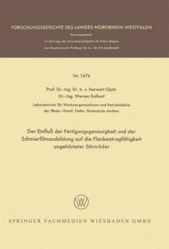 Paperback Der Einfluß Der Fertigungsgenauigkeit Und Der Schmierfilmausbildung Auf Die Flankentragfähigkeit Ungehärteter Stirnräder [German] Book