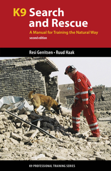 Paperback K9 Search and Rescue: A Manual for Training the Natural Way Book