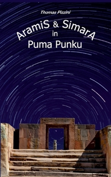 Paperback Aramis und Simara in Puma Punku: zeitreisekörperwechsledichdingens [German] Book