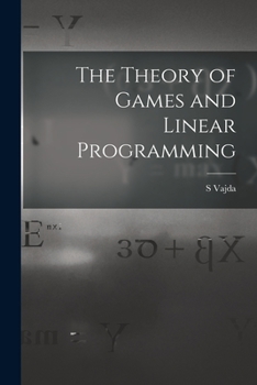 Paperback The Theory of Games and Linear Programming Book