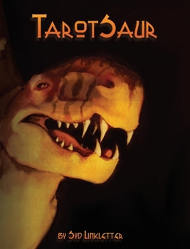TarotSaur: Art, fossils, witchcraft. You're dead and out of this world.