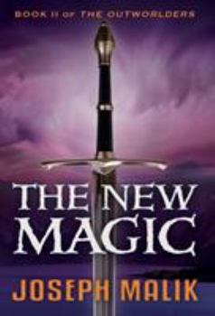 The New Magic - Book #2 of the Outworlders