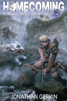 Paperback Homecoming: Blorfindel Brighteyes Part Two Book
