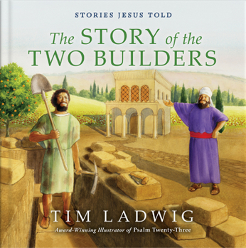 Hardcover Stories Jesus Told: The Story of the Two Builders Book