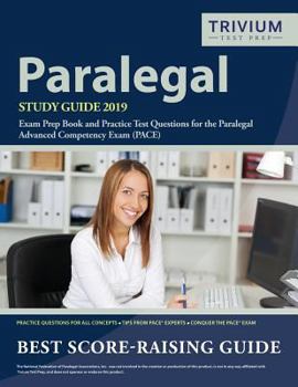 Paperback Paralegal Study Guide 2019: Exam Prep Book and Practice Test Questions for the Paralegal Advanced Competency Exam (PACE) Book