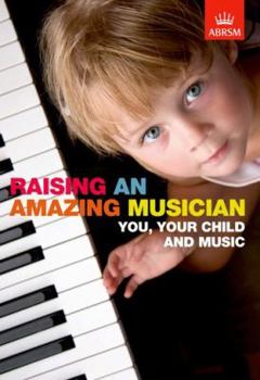Paperback Raising an Amazing Musician Book