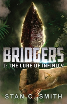 The Lure of Infinity - Book #1 of the Bridgers