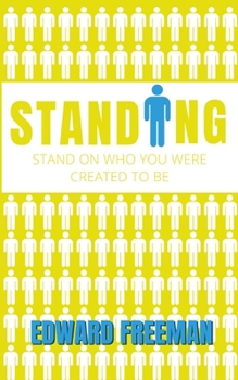 Paperback Standing: Stand on Who You Were Created to Be Book