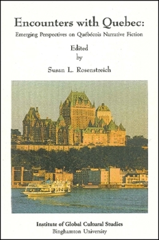 Paperback Encounters with Quebec: Emerging Perspectives on Québécois Narrative Fiction Book