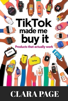 Paperback TikTok Made Me Buy It: Products That Actually Work Book