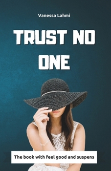 Paperback Trust No One: When the Past Holds the Key to the Truth Book