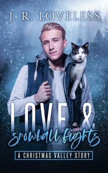 Paperback Love and Snowball Fights Book