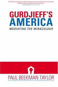 Paperback Gurdjieff's America: Mediating the Miraculous Book