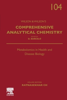 Hardcover Metabolomics in Health and Disease Biology: Volume 104 Book