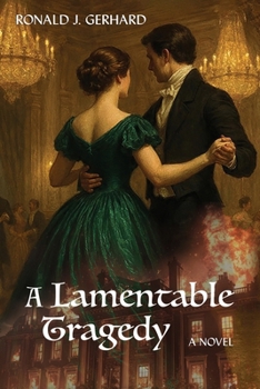 A Lamentable Tragedy: A Novel