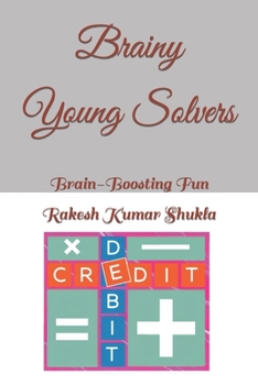 Paperback Brainy Young Solvers: Brain-Boosting Fun Book