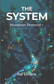 Paperback The System: Mutation Protocol I Book