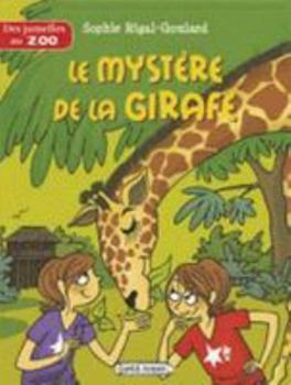 Le mystère de la girafe - Book #3 of the Des jumelles au zoo