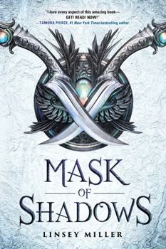 Mask of Shadows - Book #1 of the Mask of Shadows