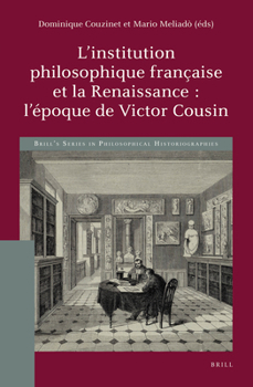 Hardcover L'Institution Philosophique Française Et La Renaissance: l'Époque de Victor Cousin [French] Book