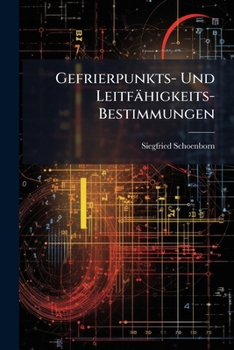 Paperback Gefrierpunkts- Und Leitfähigkeits-Bestimmungen [German] Book