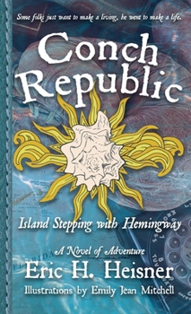Paperback Conch Republic, vol. 1: Island Stepping with Hemingway Book