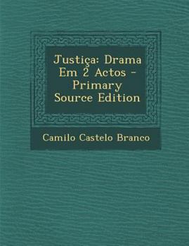 Paperback Justica: Drama Em 2 Actos [Portuguese] Book
