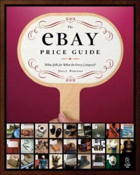 Paperback The ebay Price Guide: What Sells for What (in Every Category!) [With CDROM] Book