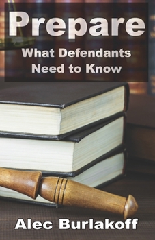 Paperback Prepare: What Defendants Need to Know Book