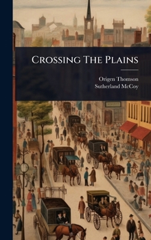 Hardcover Crossing The Plains Book