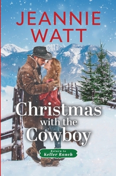 Paperback Christmas with the Cowboy (Return to Keller Ranch) Book