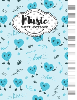 Music Sheet Notebook: Blank Staff Manuscript Paper with Funny Hearts Themed Cover Design
