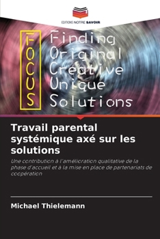 Paperback Travail parental systémique axé sur les solutions [French] Book