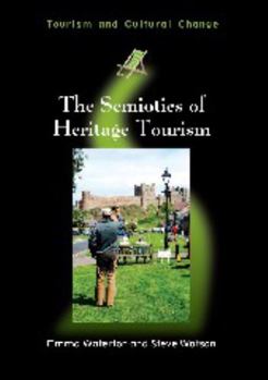 Paperback The Semiotics of Heritage Tourism Book