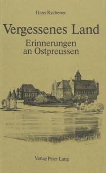 Paperback Vergessenes Land: Erinnerungen an Ostpreussen [German] Book