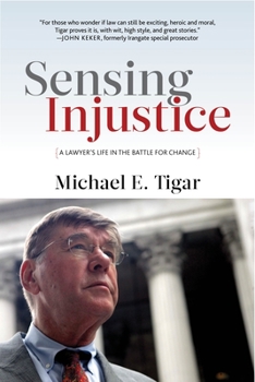 Hardcover Sensing Injustice: A Lawyer's Life in the Battle for Change Book