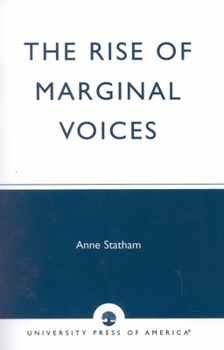 Paperback The Rise of Marginal Voices: Gender Balance in the Workplace Book