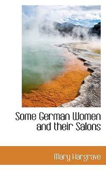 Some German Women and Their Salons