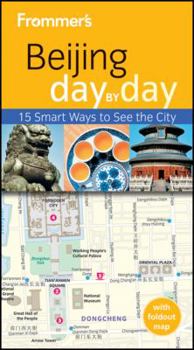 Paperback Frommer's Beijing Day by Day Book