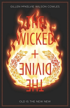 The Wicked + The Divine Vol. 8: Old Is The New New