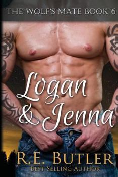 Logan & Jenna - Book #6 of the Wolf's Mate