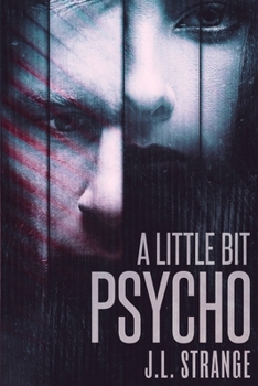 Paperback A Little Bit Psycho Book