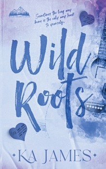 Wild Roots (Wild Heartlands) - Book #1 of the Wild Heartlands