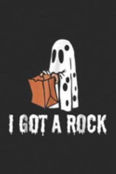 Paperback I Got A Rock: I Got A Rock Halloween Journal/Notebook Blank Lined Ruled 6x9 100 Pages Book
