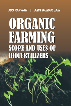 Paperback Organic Farming: Scope and Uses of Biofertilizers Book