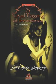 Paperback A Cruel Passing of Innocence: Sold Into Slavery Book