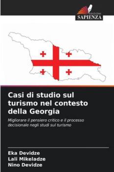 Paperback Casi di studio sul turismo nel contesto della Georgia [Italian] Book