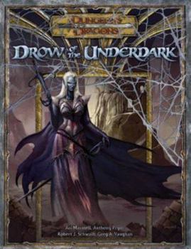 Drow of the Underdark (Dungeons & Dragons Supplement) - Book  of the Dungeons & Dragons Edition 3.5